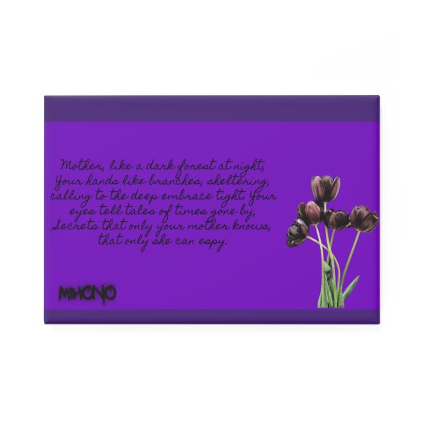 11448836211746121070_2048.jpeg Witch Purple Tulips Magnet — Poetic Mother Quote By MIHONO