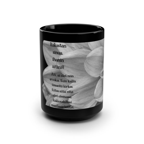 17689386857746849943_2048.jpeg 15oz Black Mug — Finnish Love Poem Floral Photo